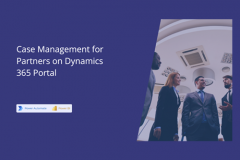 Case Management for Partners on Dynamics365 Portal